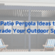 top patio pergola ideas