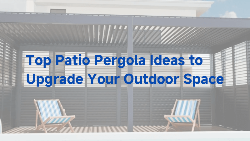 top patio pergola ideas