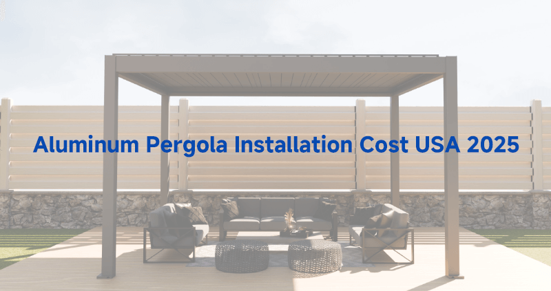Aluminum Pergola Installation Cost USA 2025