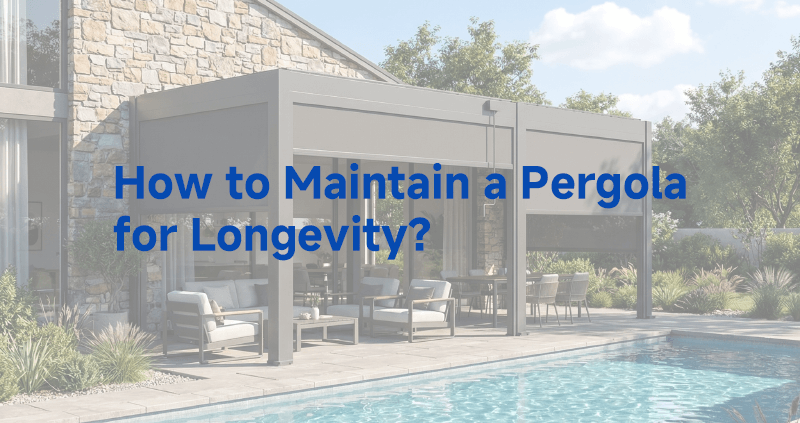 how to maintain a pergola